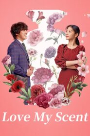 Love My Scent (2023) Hindi Korean Movie