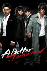 A Better Tomorrow (2010) Korean Movie