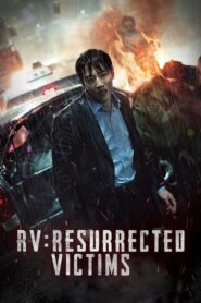 RV: Resurrected Victims (2017) Hindi Korean Movie