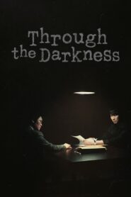Through the Darkness (2022) Hindi Dubbed Drama